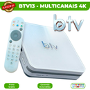BTV 13 - Multicanais Ultra HD 4K